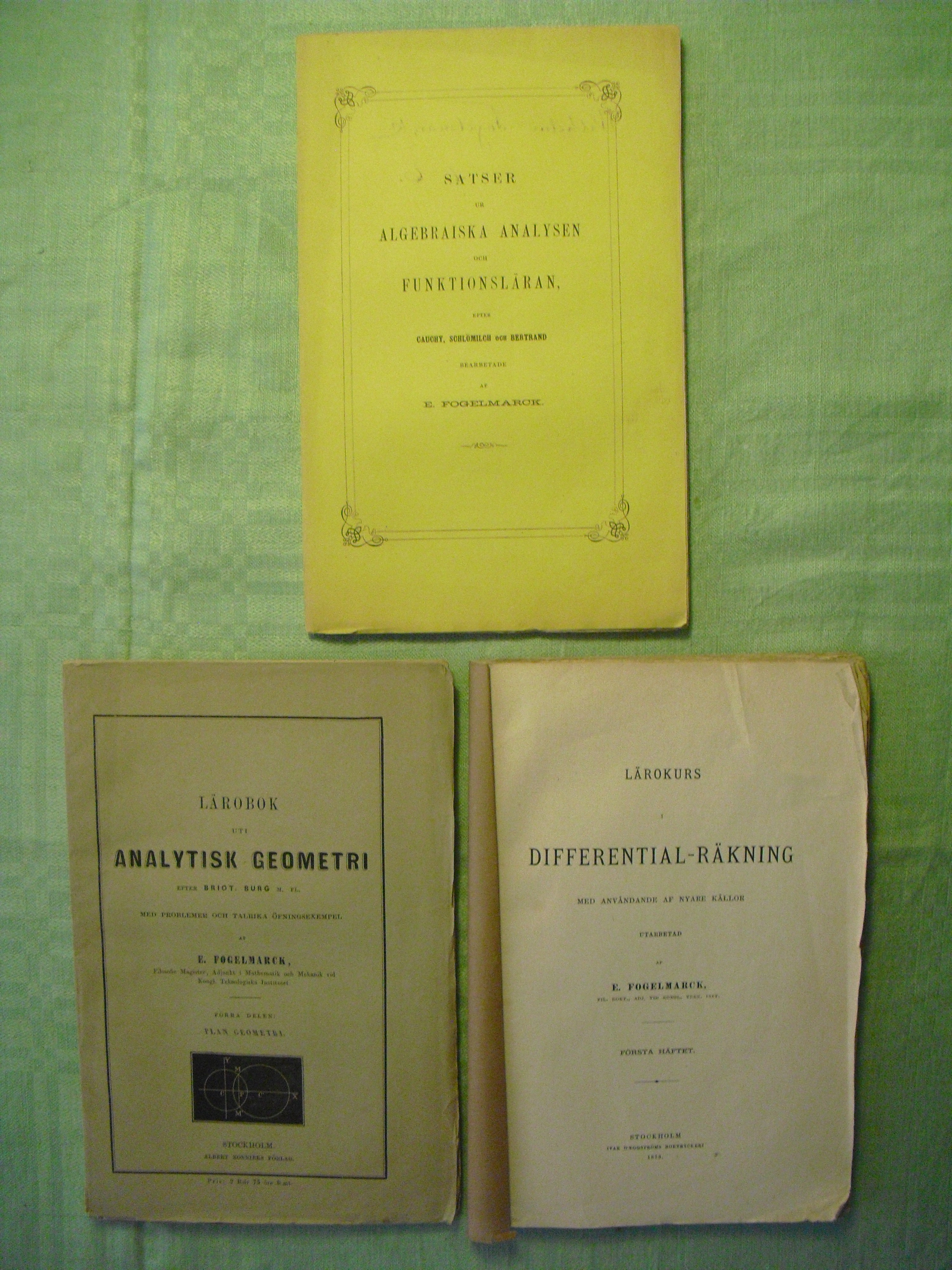 Några läroböcker i matematik av Emil Fogelmarck (i min ägo).